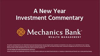 Mechanics Bank 2022 A New Year Investment Commentary