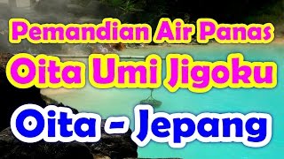 Wisata Jepang Oita Umi Jigoku laut neraka titik panas bumi Beppu Oita Jepang 013