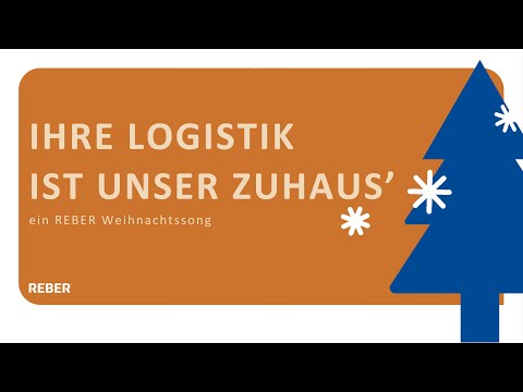 Ihre Logistik ist unser Zuhaus’ - REBER Weihnachtssong - video from REBER Logistik