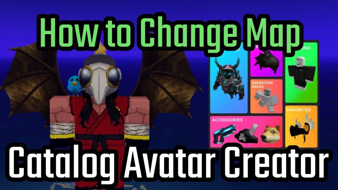 How to Change Map in Catalog Avatar Creator