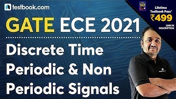 Discrete Time Periodic and Non Periodic Signals | GATE ECE Video Lectures by Gunjan Gandhi Sir
