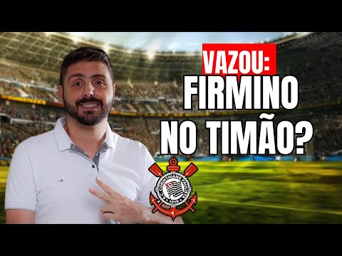 VAZOU HOJE: ROBERTO FIRMINO NO NO CORINTHIANS?