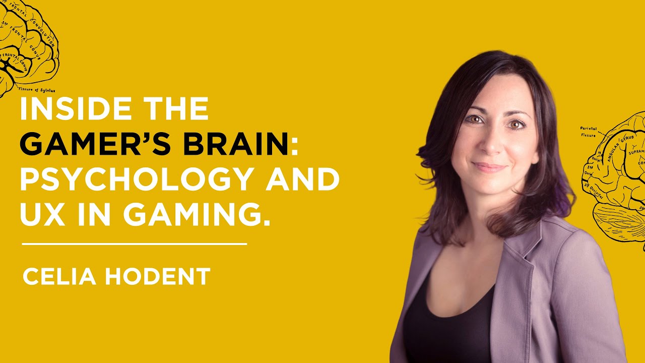Inside the Gamer’s Brain: Psychology and UX in Gaming - Celia Hodent 
