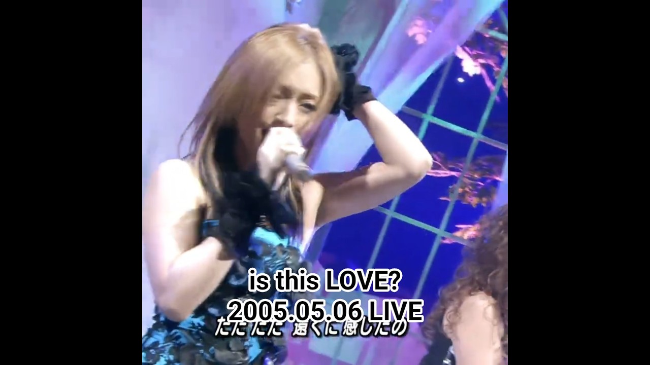 浜崎あゆみ - is this LOVE? (2005.05.06 Music Station) #浜崎