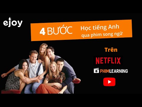 4 bước học tiếng Anh qua phim song ngữ trên Netflix, YouTube, PhimLearning với eJOY trên laptop