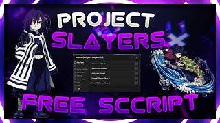 [UPDATE 1.5] ROBLOX Project Slayers Hack Script GUI : Auto Farm, Godmode, Kill Aura! *PASTEBIN 2023*