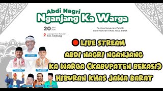 Live Stream Abdi Nagri Nganjang Ka Warga (Kabupaten Bekasi) - Hiburan Khas Jawa Barat