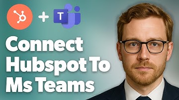 How To Connect Hubspot To Microsoft Teams - Easy Integration [2025 Guide]