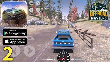 Offroad Masters: 4x4 Simulator Gameplay Walkthrough Part 2 (ios, Android)
