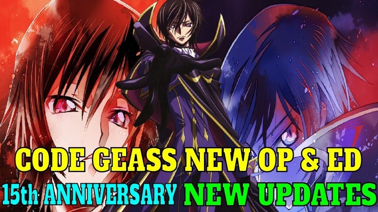 Code Geass 15th Anniversary UPDATES ! | New OP and ED + MORE