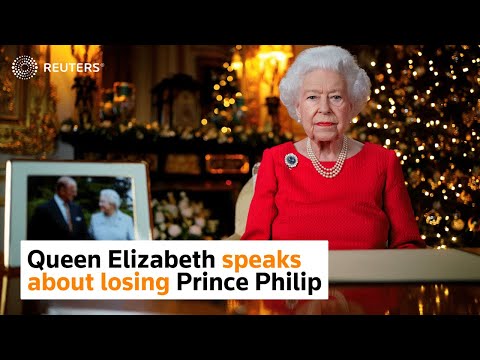 Queen Elizabeth speaks of losing Prince Philip