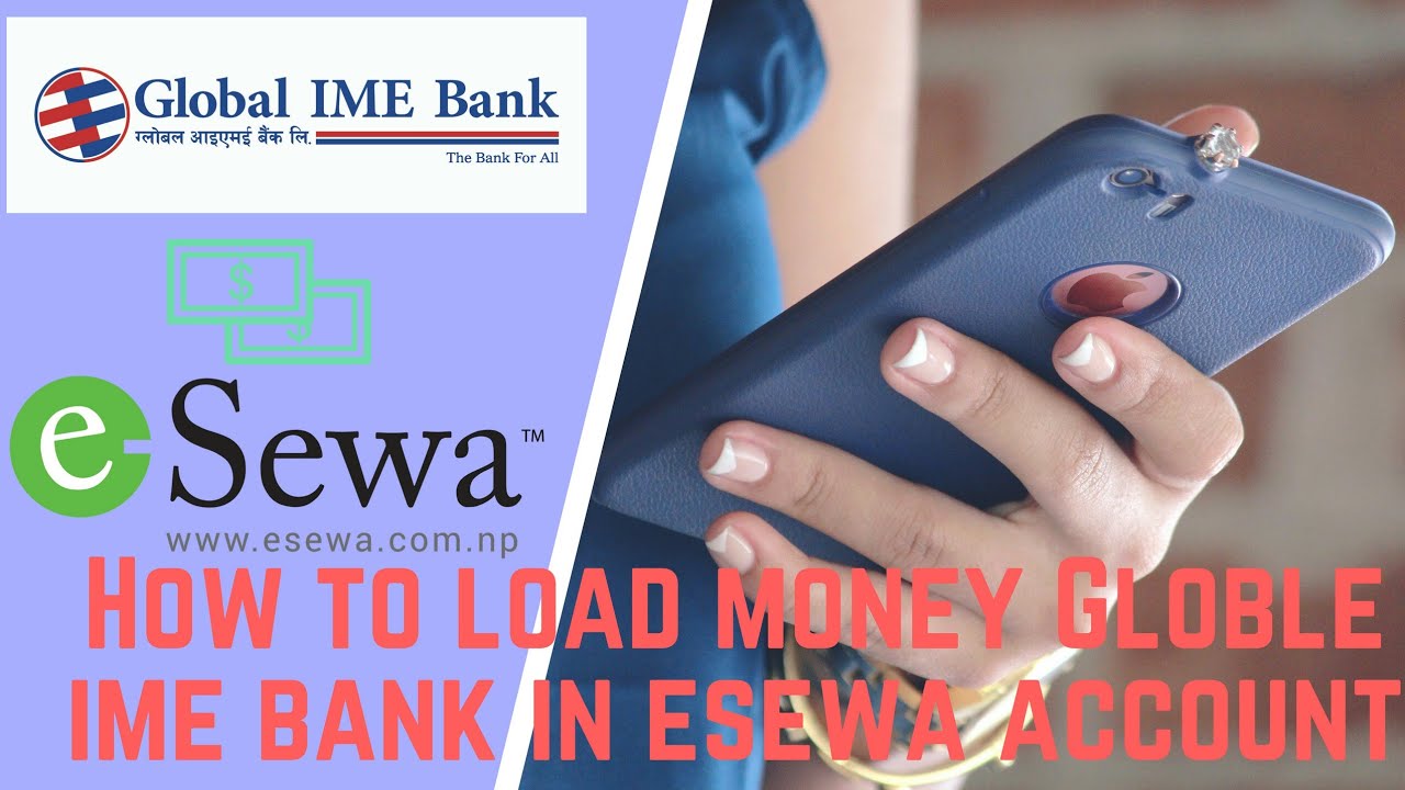 How to load money from global ime bank on esewa YouTube