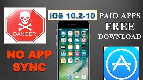 NO APPSYNC || INSTALL PAID APPS ON IOS 10.2-10