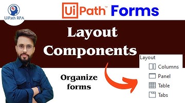 Layout Components Explained - UiPath Forms | Columns,Panel,Table, Tabs | #UiPath #UiPathRPA