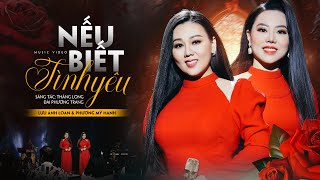 Nếu Biết Tình Yêu - Lưu Ánh Loan ft Phương Mỹ Hạnh (Bài hát song ca hay nhất)| Đêm Nhạc Vợ Chồng Son