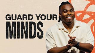Guard Your Minds [Every Thought Captive] — Pastor Terrell Dawson Jr
