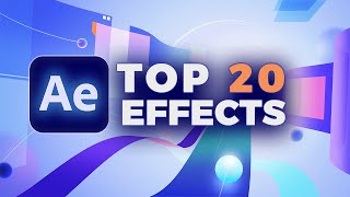 أهم و أفضل 20 تأثير في الافترافكت Top 20 Actually Useful Effects in After Effects 🔥