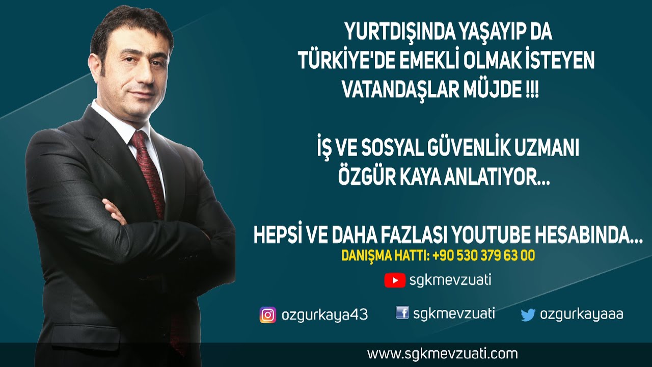 YURTDIŞINDA YAŞAYIP DA TÜRKİYE'DE EMEKLİ OLMAK !
