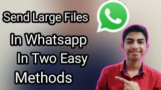 How to send large files in whatsapp by two methods | 2020 | Tamil | Techno Karthi