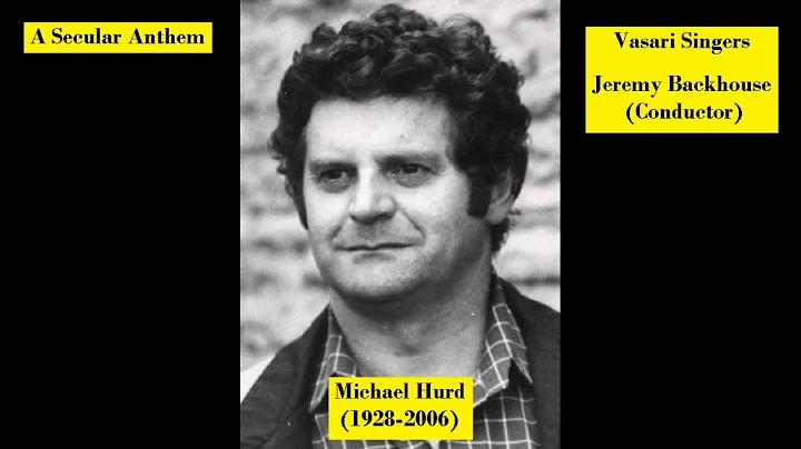 Michael Hurd (1928-2006) - A Secular Anthem