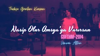 Nasip Olur Amasya'ya Varırsan - GSFTHM2014 - Ümran Altun Resimi