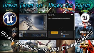 Unreal Engine 4 and 5 - Update ANY Plugin To ANY Engine Version in less than 10 minutes!