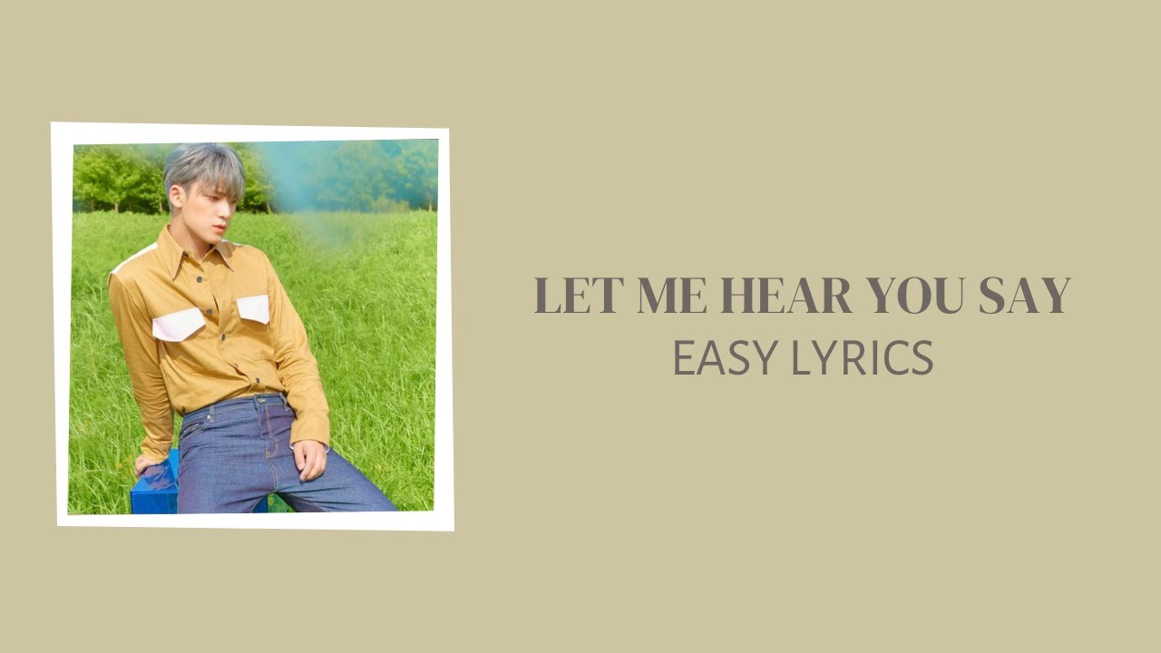 SEVENTEEN (세븐틴) - LET ME HEAR YOU SAY EASY LYRICS