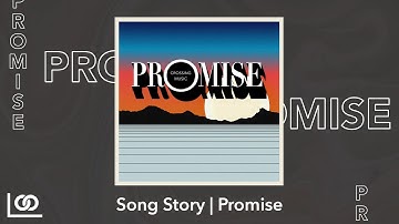 Song Story | Promise | Crossing Music