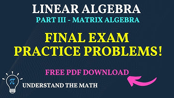 Linear Algebra Exam Review – Part 3: Matrix Algebra (Practice Problems)
