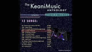 The KeaniMusic Anthology — Volume Three by Keanimusic 167 views 4 weeks ago 52 minutes