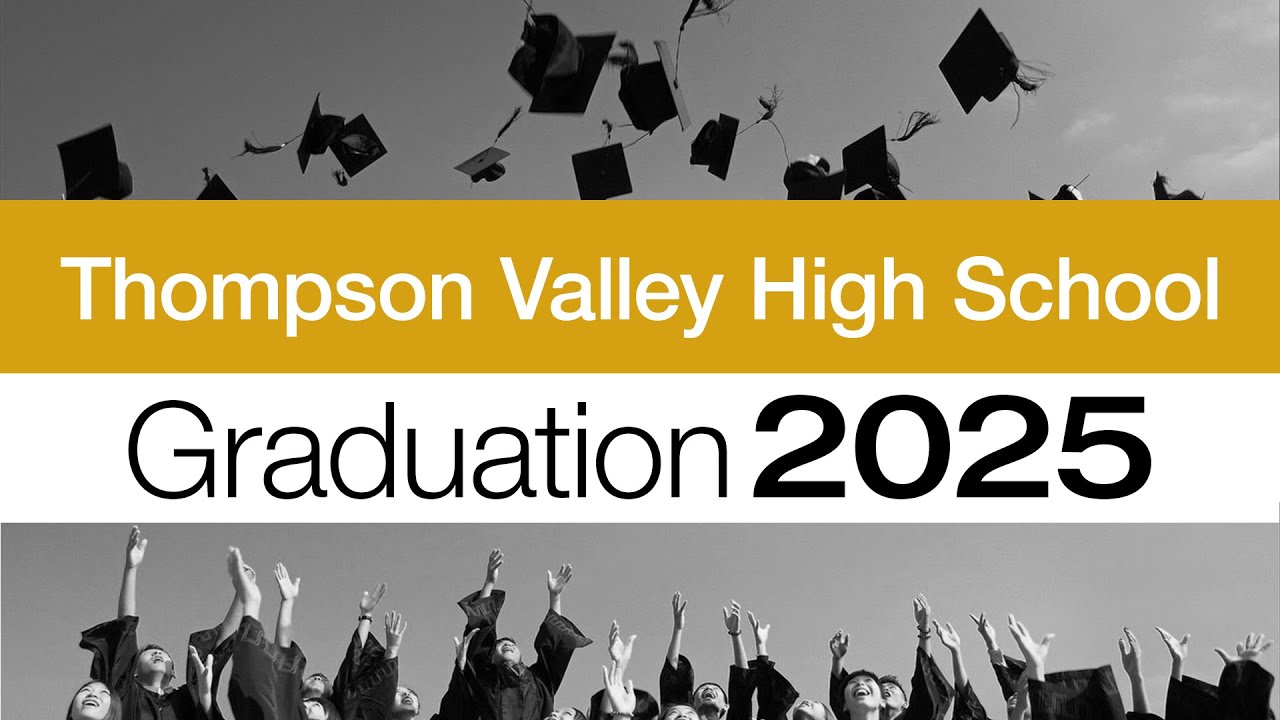 2025 Thompson Valley High School Graduation - YouTube