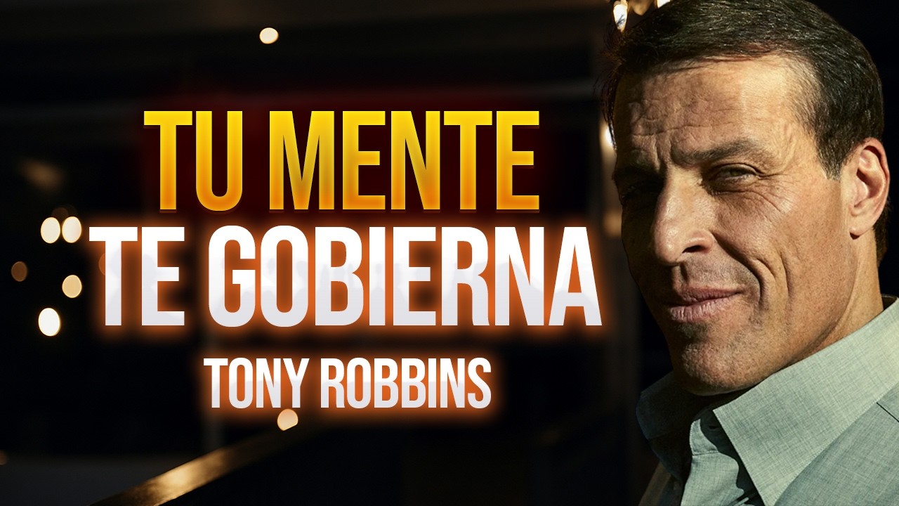 Controla TU MENTE Controla TU VIDA | Tony Robbins | Enfocate