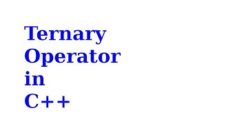 Ternary Operator in C++
