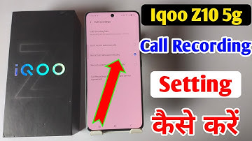 Iqoo z10 5g me call recording kaise kare || how to enable auto call recording in Iqoo z10 5g mobile