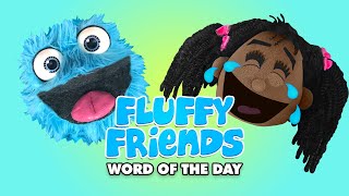 Fluffy Friends - Word of the Day - Big Compilation