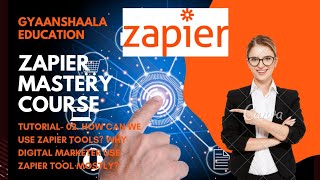 2. How can we use Zapier Tools? why digital marketer use Zapier Tool mostly?