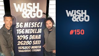 Wish&Go | 150 – Danas nam je divan dan