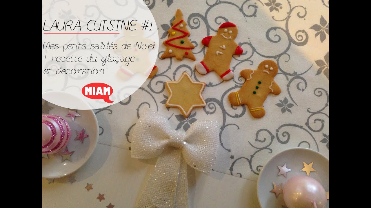 ⡠recette #1 ⡠mes petits sablés de noël glaçage et décoration ...