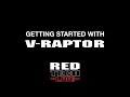 RED TECH LIVE | Getting Started with V-RAPTOR