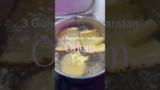 3 Günde Ödemlerinden Kurtul