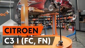 Hvordan bytte foran stabilisatorstag der på CITROEN C3 1 (FC, FN) [AUTODOC-VIDEOLEKSJONER]