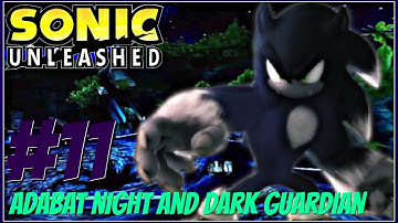 Sonic Unleashed (Wii) (100%): Part 11- Adabat (Jungle Joyride)- Night and Dark Guardian (1080p)