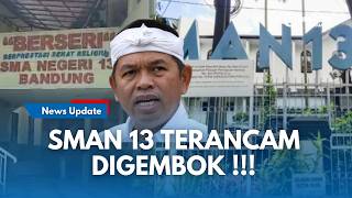 KANG DEDI Angkat Bicara Terkait SMAN 13 Bandung Terancam Digembok, Jadi lahan Sengketa Ahli Waris