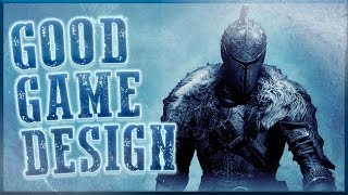 Good Game Design - Dark Souls
