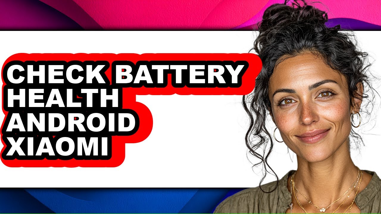 How to Check Battery Health Android Xiaomi (full Guide)