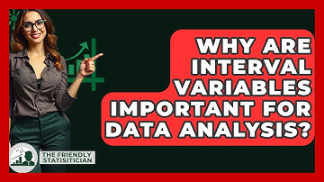 Why Are Interval Variables Important For Data Analysis? - The Friendly Statistician