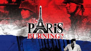 Is Paris Burning - 1966 Film Review