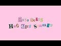 Rose Betts Hot Girl Summer Official Lyric Video Rose Betts Hot Girl Summer Official Lyric Video