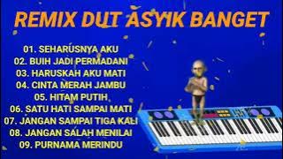 SEHARUSNYA AKU - BUIH JADI PERMADANI - REMIX DUT ASYIK FULL ALBUM MP3