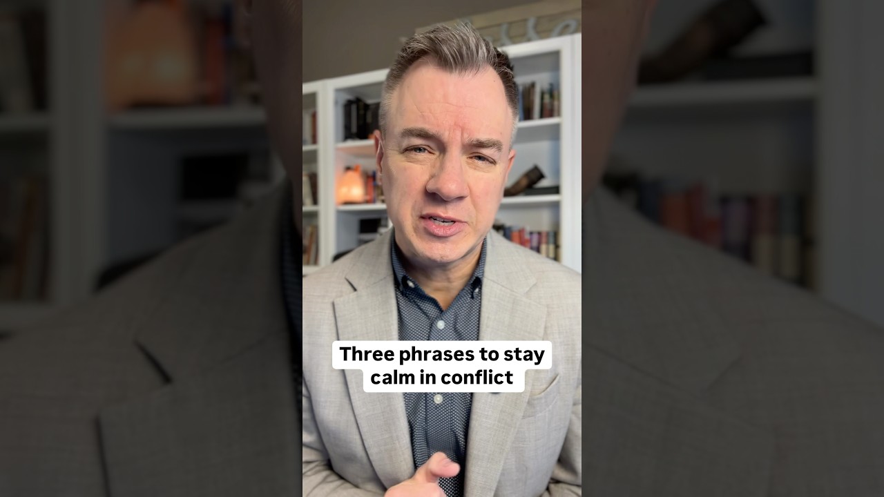 Three phrases to stay calm in conflict 